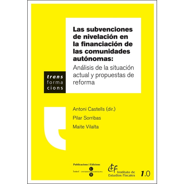 Subvenciones de nivelación: análisis de la situación actual y propuestas de reforma.pdf
