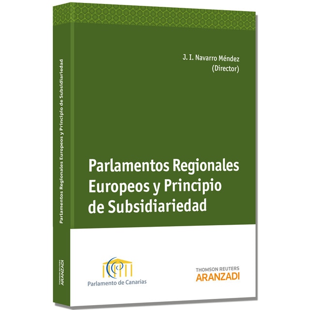 Parlamentos regionales europeos y principio de subsidiariedad (Tapa blanda)