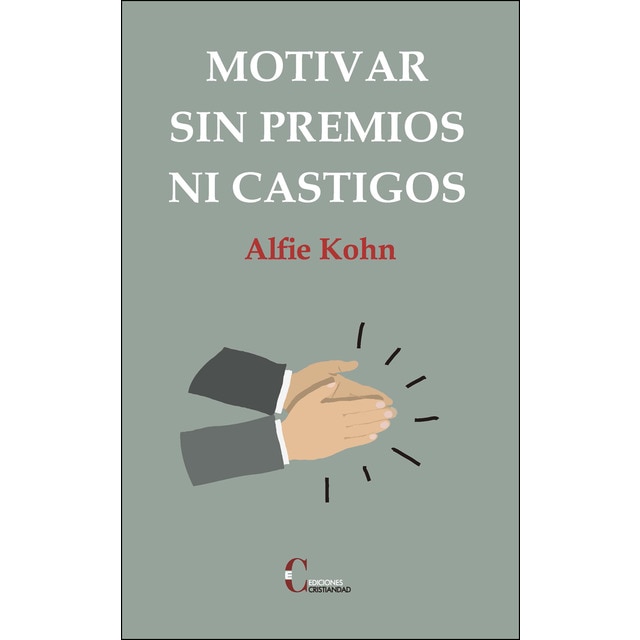 Motivar sin premios ni castigos