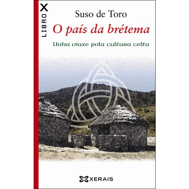 O país da brétema: Unha viaxe pola cultura celta (Tapa blanda)