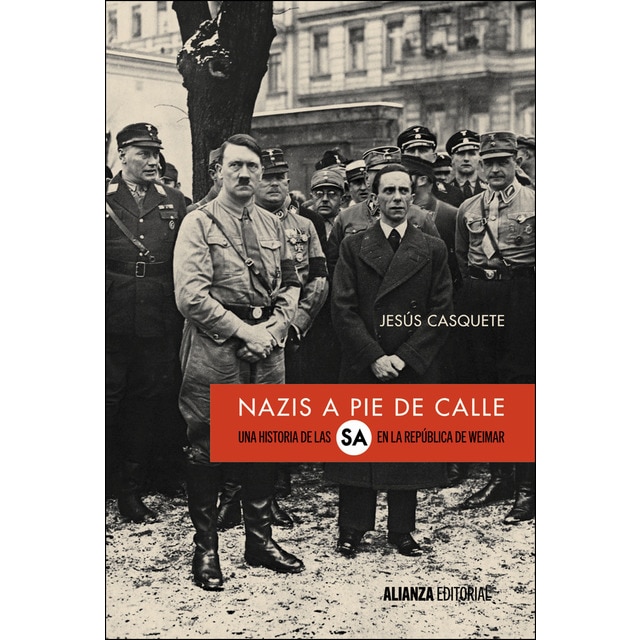 Nazis a pie de calle: Una historia de las sa en la república de weimar.pdf