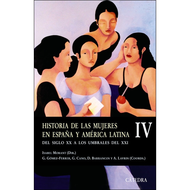 Historia de las mujeres en españa y américa latina iv: Del siglo xx a los umbrales del xxi.pdf