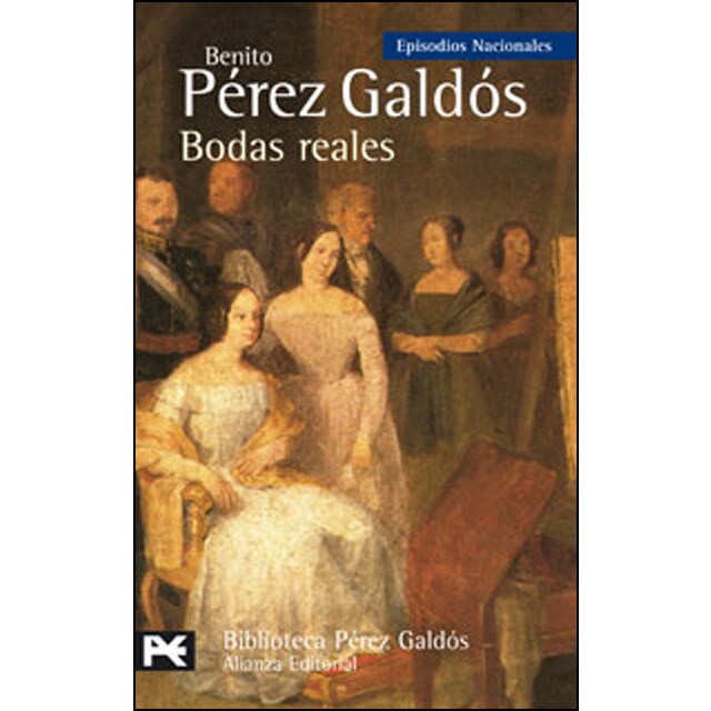 Bodas reales: Episodios nacionales, 30 / tercera serie.pdf