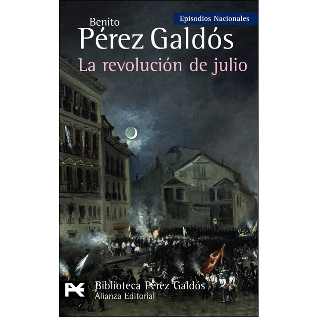 La revolución de julio: Episodios Nacionales, 34/Cuarta serie (Bolsillo) (Tapa blanda)