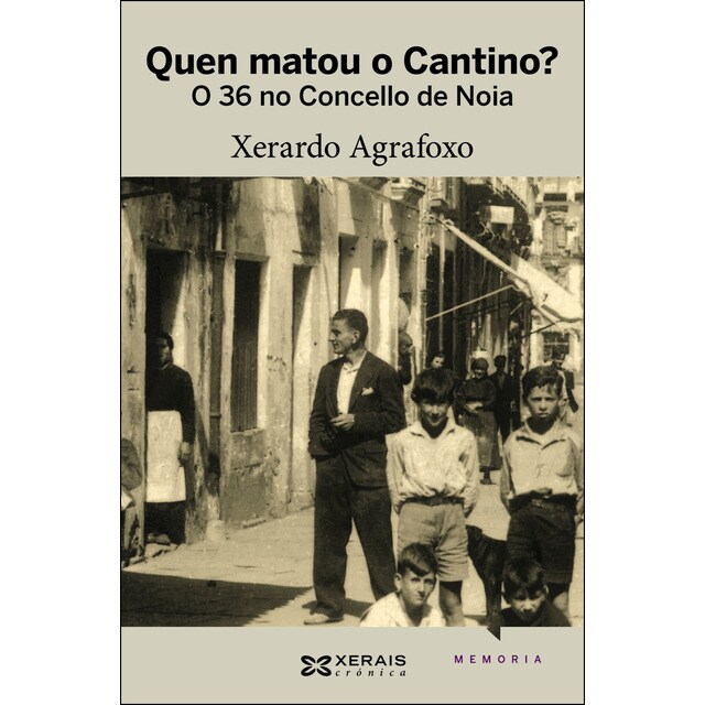 Quen matou o cantino?: O 36 no concello de noia (Tapa blanda)