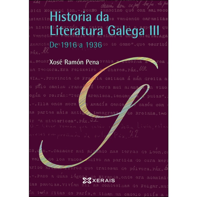 Historia da literatura galega iii: De 1916 a 1936 (Tapa blanda)