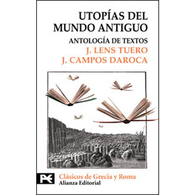 Utopías del mundo antiguo: Antología de textos.pdf