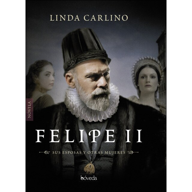 Felipe ii: Esposas y otras mujeres (Tapa blanda)