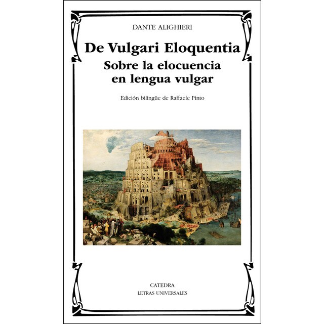 De Vulgari Eloquentia: Sobre la elocuencia en lengua vulgar (Tapa blanda)