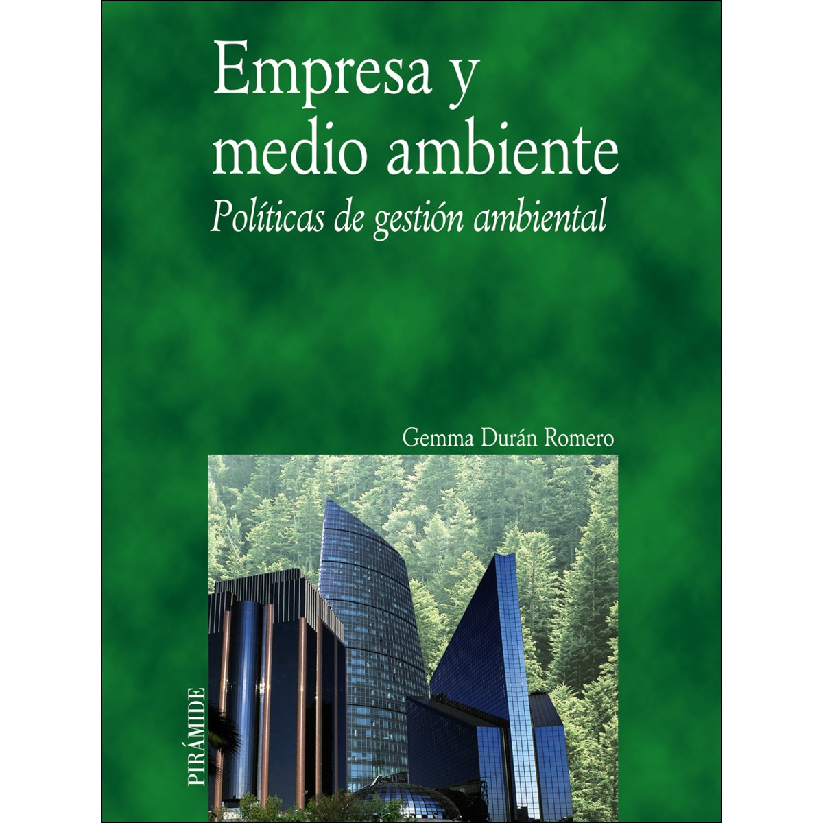 Imagem 0 de Empresa y medio ambiente: Políticas de gestión ambiental(Tapa blanda)