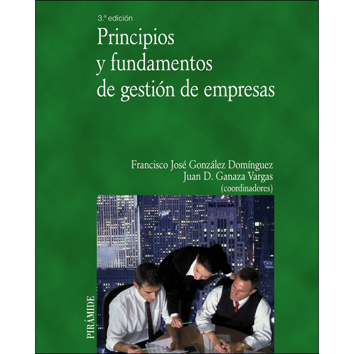 Principios y fundamentos de gestión de empresas
