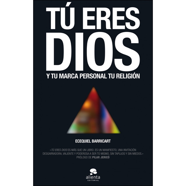 Tú eres dios: Y tu marca personal tu religión (Tapa blanda)