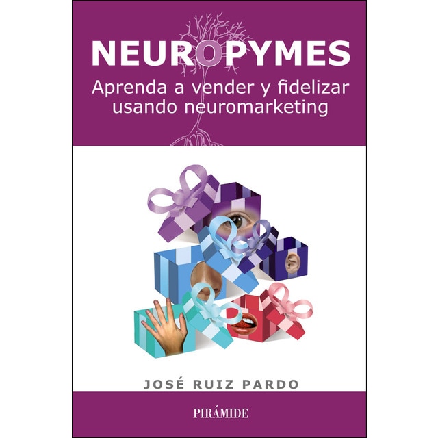 Neuropymes: Aprenda a vender y fidelizar usando neuromarketing.pdf