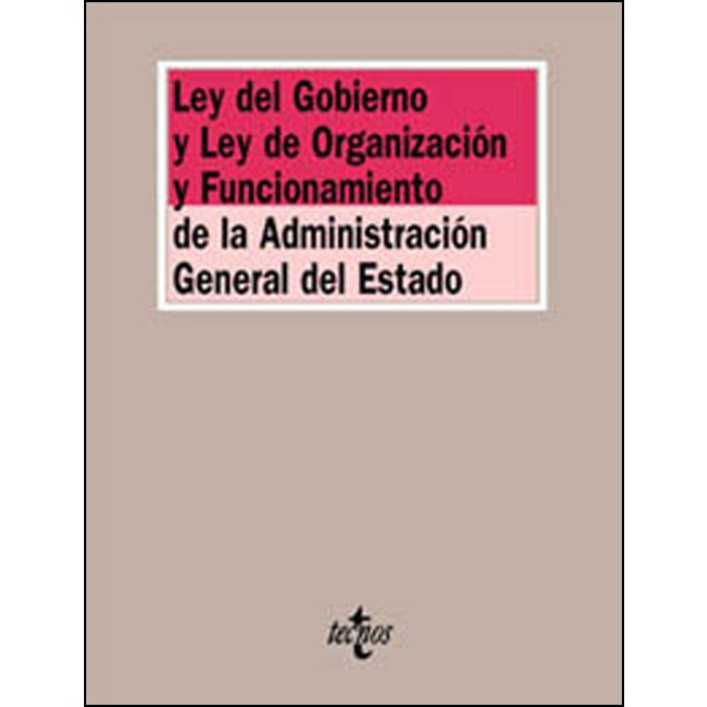 Ley del gobierno y ley de organización y funcionamiento de la administración general del estado.pdf