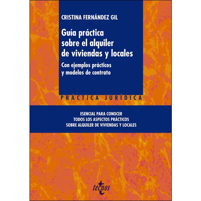 Guía práctica sobre el alquiler de viviendas y locales: Con ejemplos prácticos y modelos de contrato.pdf