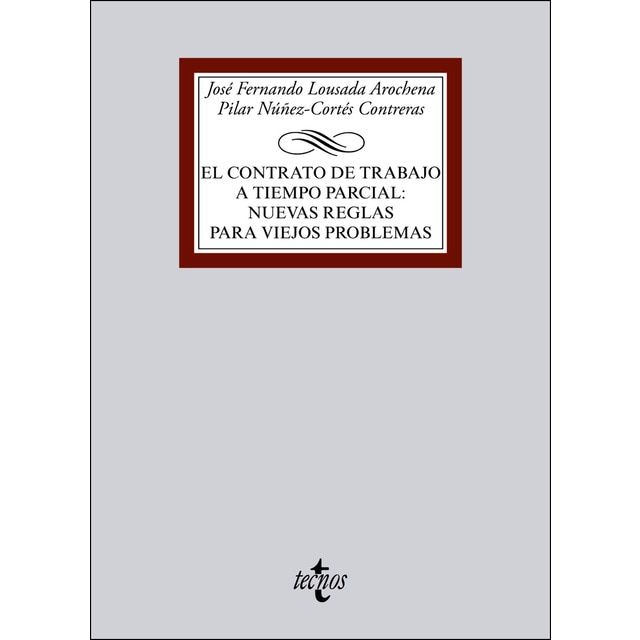 El contrato de trabajo a tiempo parcial: nuevas reglas para viejos problemas.pdf