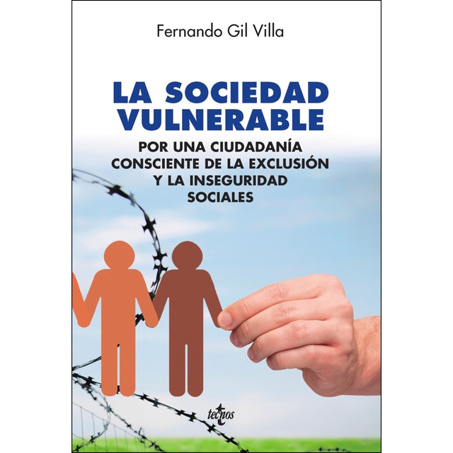 La sociedad vulnerable: Por una ciudadanía consciente de la exclusión y la inseguridad sociales.pdf
