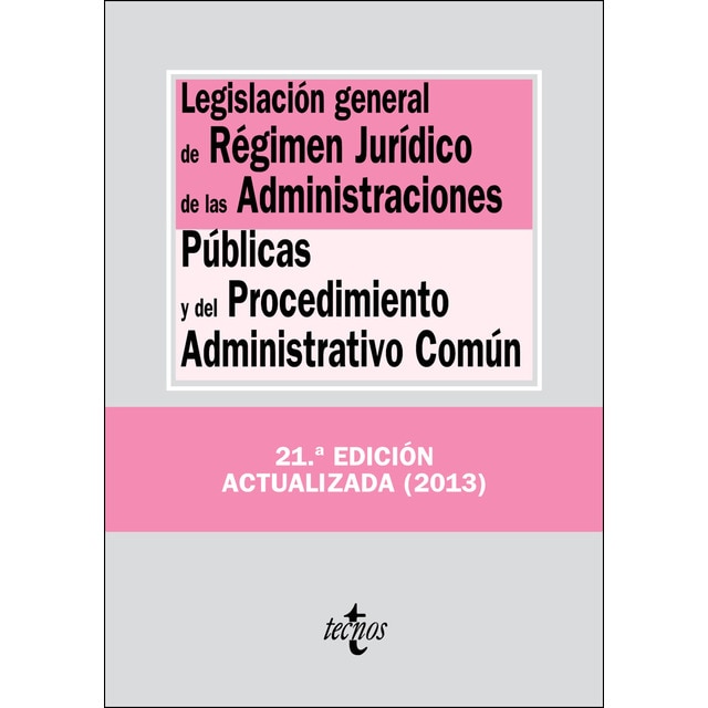 Legislación general de Régimen Jurídico de las Administraciones Públicas y del Procedimiento Administrativo Común (Tapa blanda)