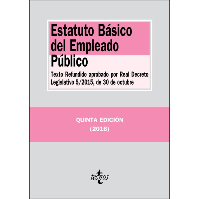 Estatuto básico del empleado público: Texto refundido aprobado por real decreto legislativo 5/2015, de 30 de octubre.pdf