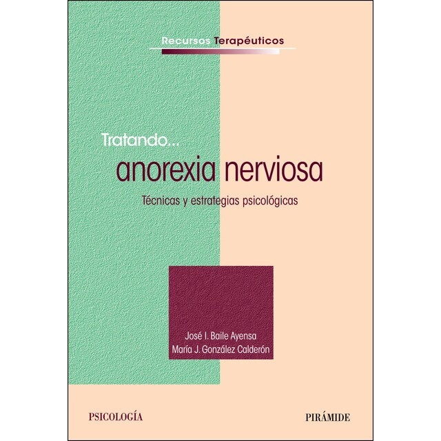 Tratando. Anorexia nerviosa (Tapa blanda)