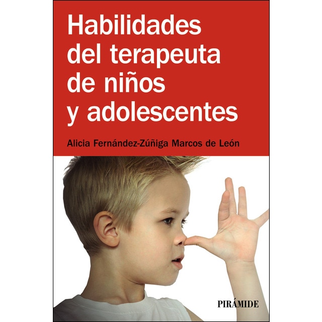 Habilidades del terapeuta de niños y adolescentes (Tapa blanda)