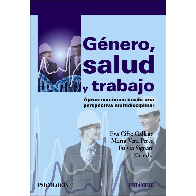 Género, salud y trabajo: Aproximaciones desde una perspectiva multidisciplinar.pdf