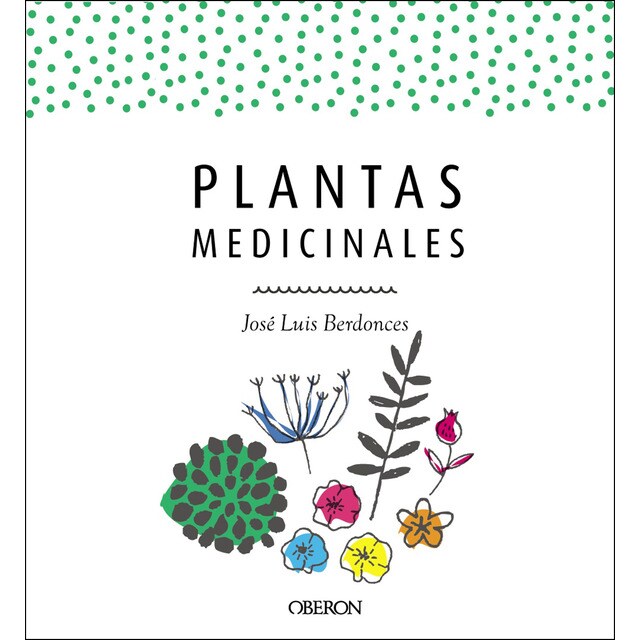 Plantas medicinales. Edición actualizada 2018 (Tapa dura)