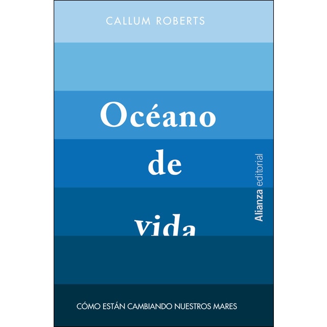 Océano de vida: Cómo están cambiando nuestros mares.pdf