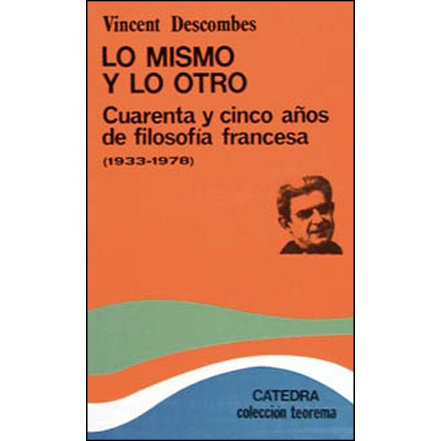 Lo mismo y lo otro: Cuarenta y cinco años de filosofía francesa.pdf