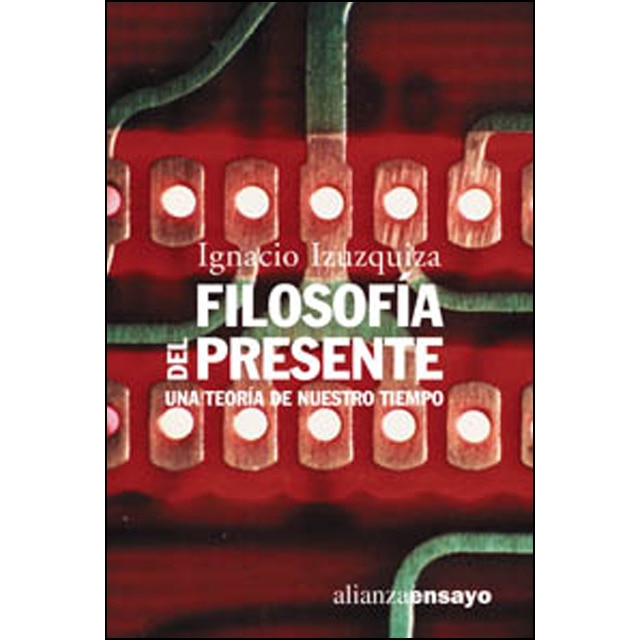 Filosofía del presente: Una teoría de nuestro tiempo