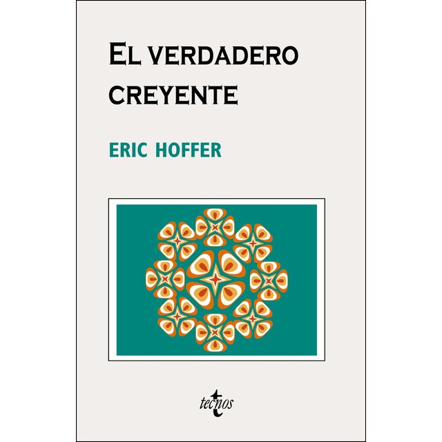 El verdadero creyente: Sobre el fanatismo y los movimientos sociales.pdf