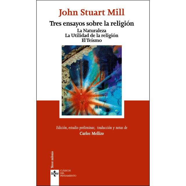 Tres ensayos sobre la religión: La naturaleza. La utilidad de la religión. El teísmo.pdf