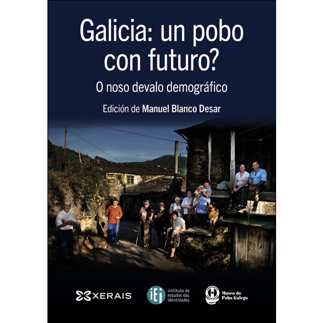 Galicia: un pobo con futuro?: O noso devalo demográfico.pdf