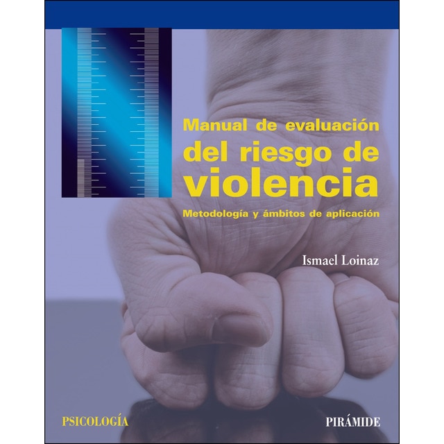 Manual de evaluación del riesgo de violencia: Metodología y ámbitos de aplicación.pdf