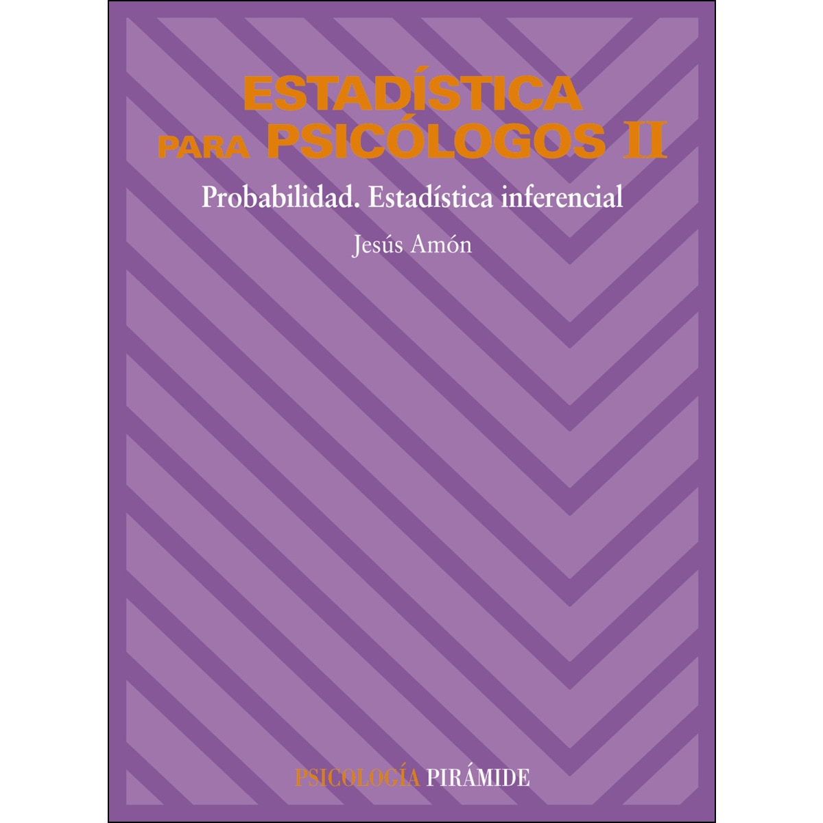Imagem 0 de Estadística para psicólogos II: Probabilidad. Estadística inferencial (Capa mole)