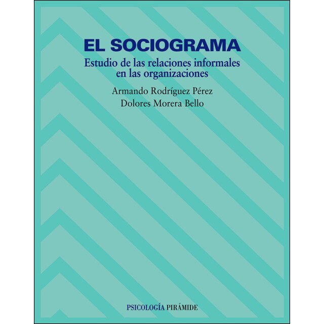 El sociograma: Estudio de las relaciones informales en las organizaciones.pdf