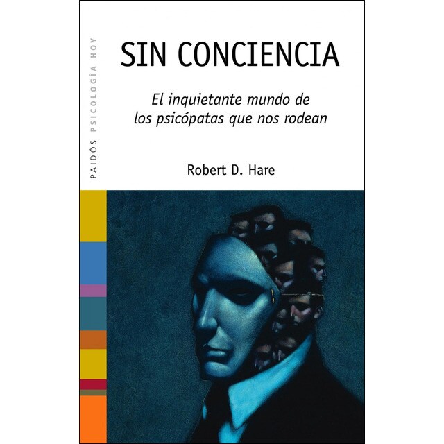Sin conciencia: El inquietante mundo de los psicópatas que nos rodean.pdf