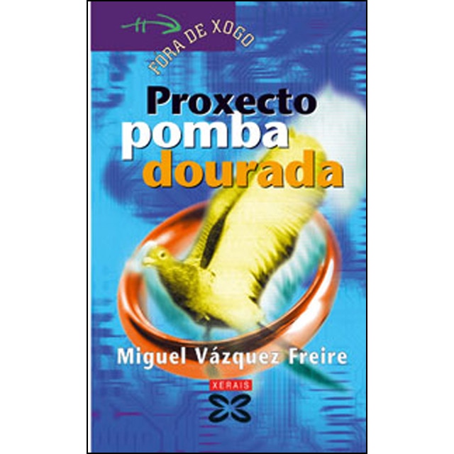 Proxecto pomba dourada (Tapa blanda)
