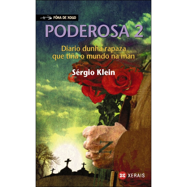 Poderosa 2: Diario dunha rapaza que tiña o mundo na man (Tapa blanda)