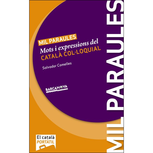 Mil paraules: Mots i expressions del català col·loquial (Tapa blanda)