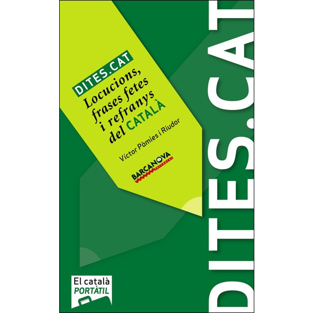 Dites. Cat: Locucions, frases fetes i refranys del català (Tapa blanda)