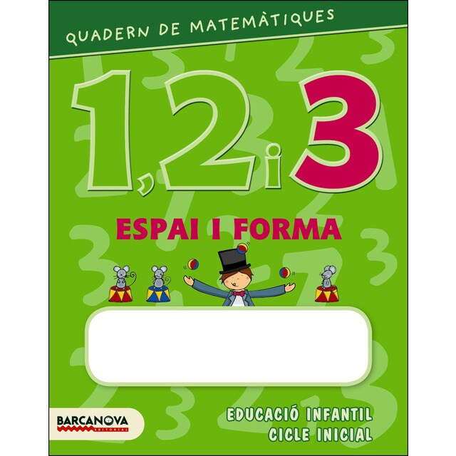 Quadern de matemàtiques 1, 2 i 3. Espai i forma 3: Educacio infantil i cicle inicial.pdf