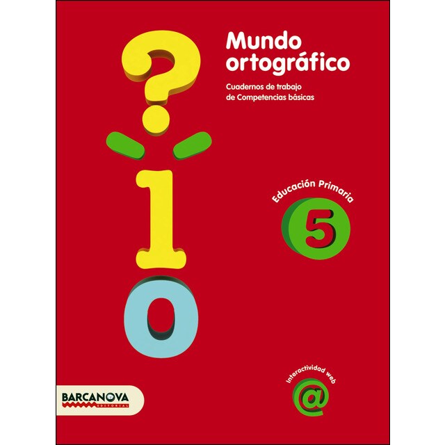 Mundo ortográfico 5: Cuaderno de trabajo de competencias básicas.pdf