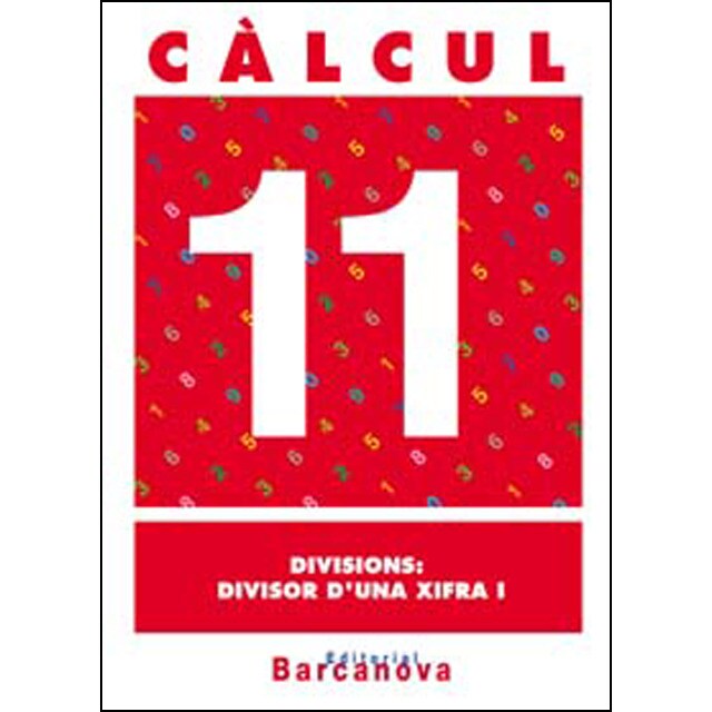 Càlcul 11. Divisions: divisor duna xifra i.pdf