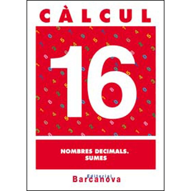 Càlcul 16. Nombres decimals. Sumes.pdf