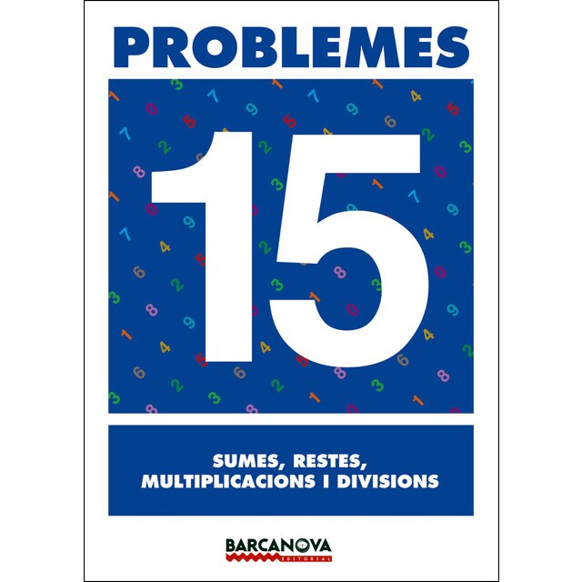 Problemes 15. Sumes, restes, multiplicacions i divisions.pdf