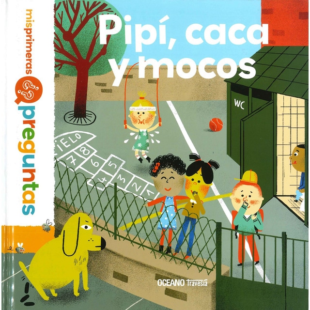 Pipí, caca y mocos (Tapa dura)