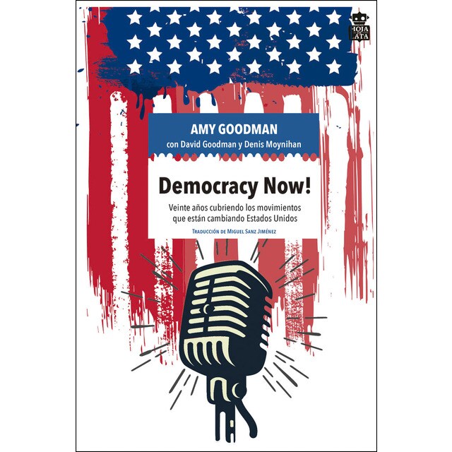 Democracy now!: Veinte años cubriendo los movimientos que están cambiando Estados Unidos.pdf