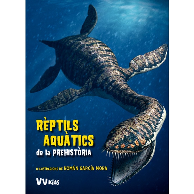 Reptils aquatics de la prehistoria (vvkids) (Tapa blanda) (Tapa dura)