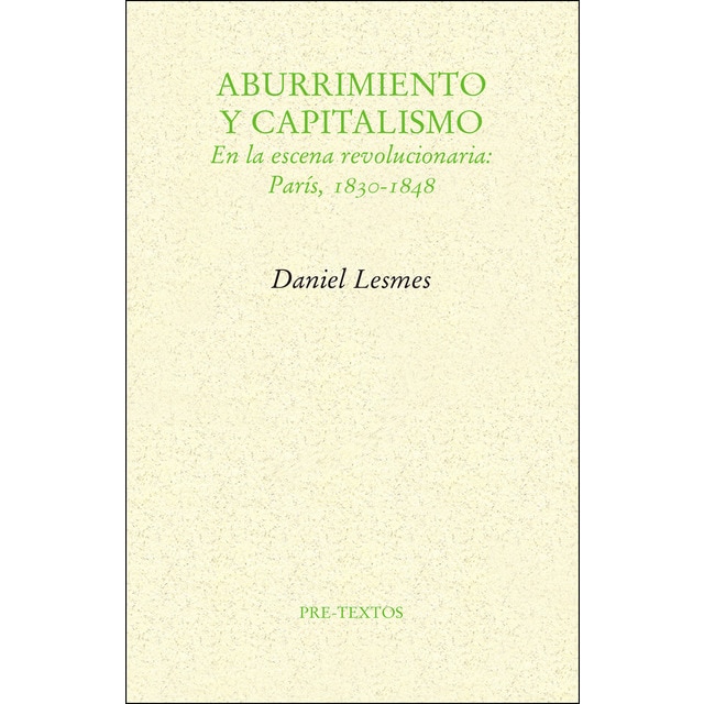 Aburrimiento y capitalismo En la escena revolucionaria: París, 1830-1848.pdf